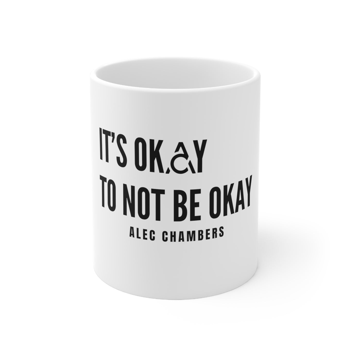 It's Okay to Not Be Okay Mug