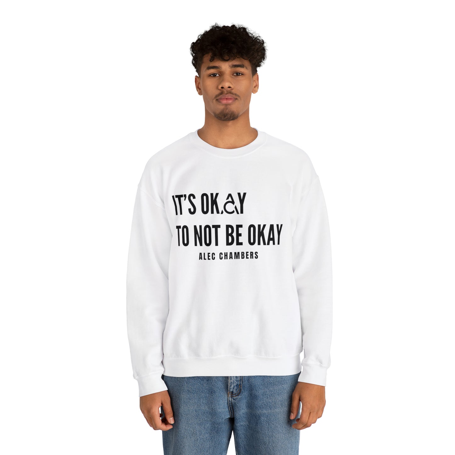 It's Okay to Not Be Okay Crewneck Sweatshirt