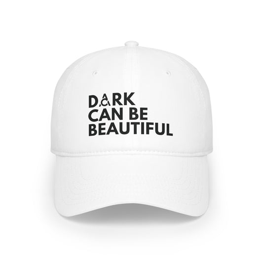 Dark Can Be Beautiful Baseball Cap