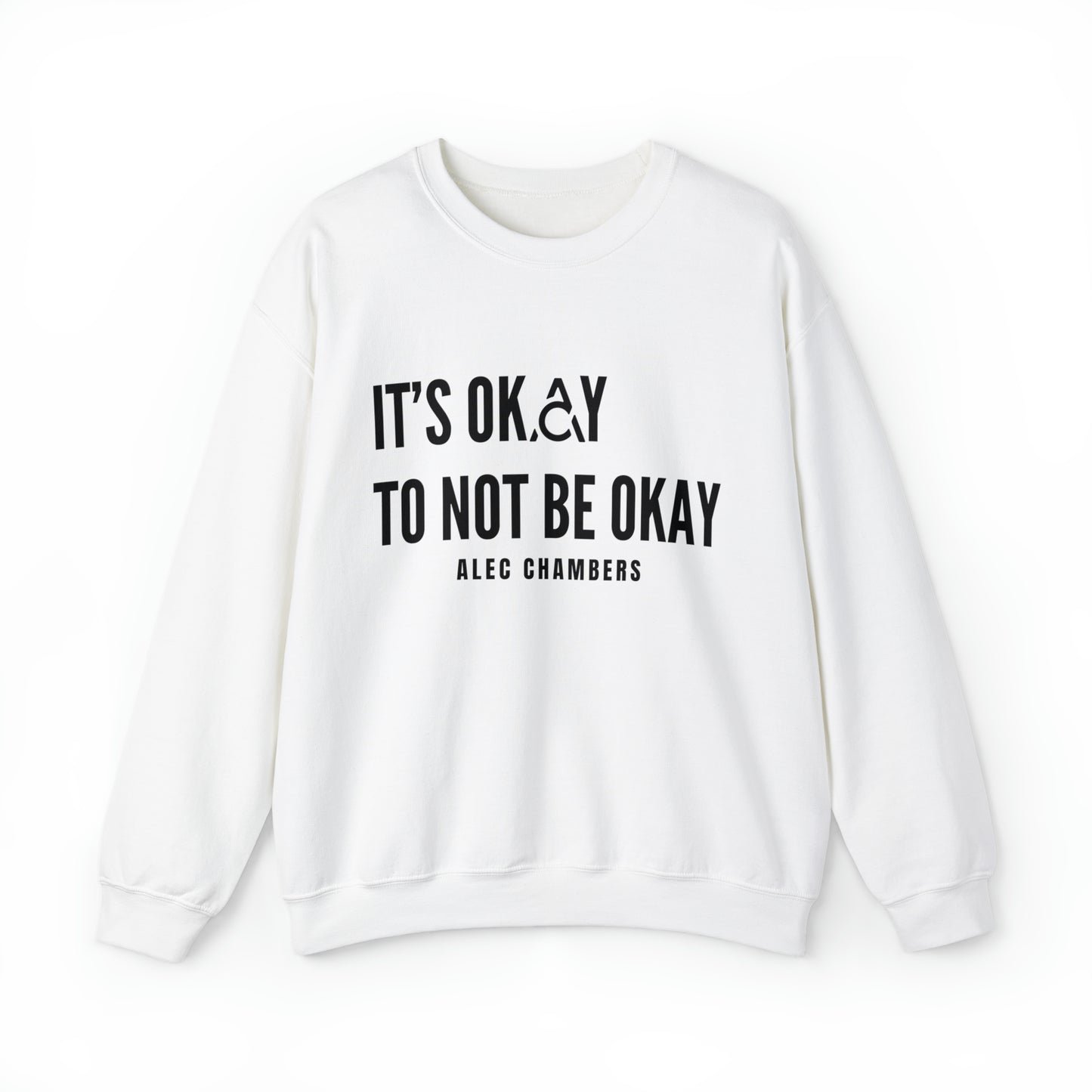 It's Okay to Not Be Okay Crewneck Sweatshirt