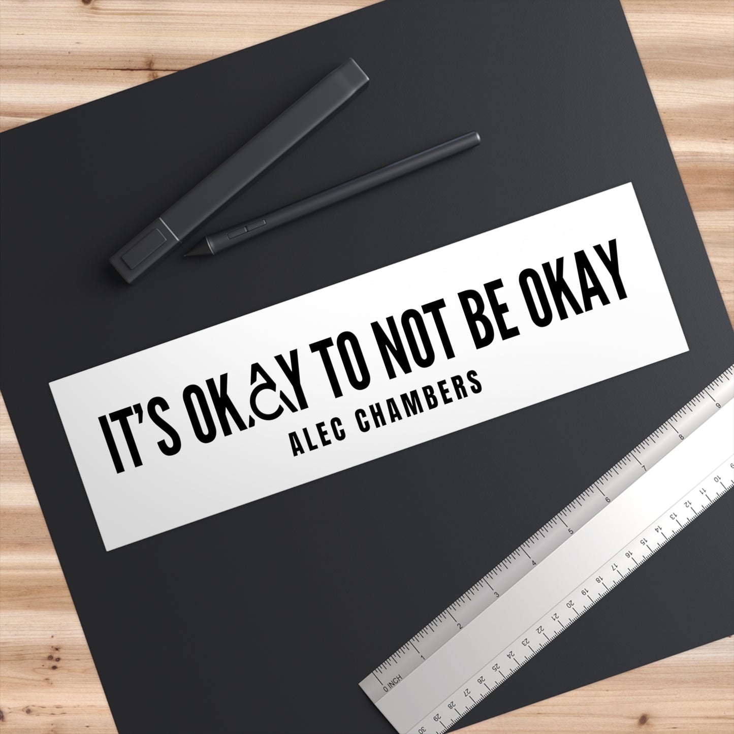 It's Okay to Not Be Okay Bumper Sticker